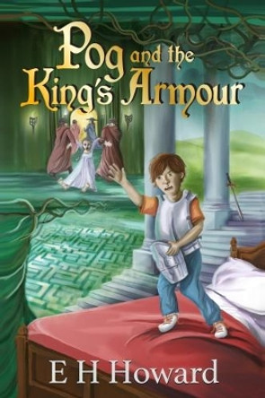 Pog and the King's Armour by EH Howard