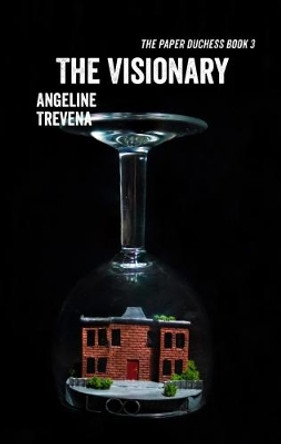 The Visionary by Angeline Trevena