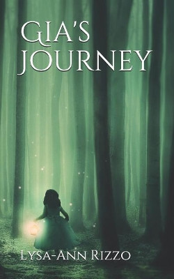 Gia's Journey by Lysa-Ann Rizzo