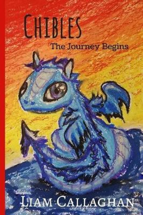 Chibles - The Journey Begins (Book 1) by Colleen Daun