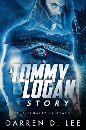 A Tommy Logan Story Darren D Lee 9781985171473