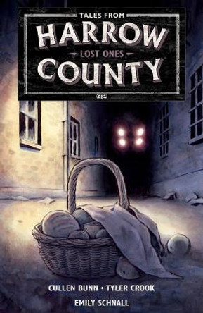 Tales From Harrow County Volume 3: Lost Ones Cullen Bunn 9781506729954