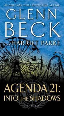 Agenda 21: Into the Shadows Glenn Beck 9781476746845