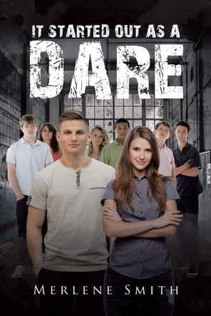 It Started out as a Dare by Merlene Smith