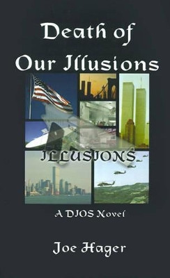 Death of Our Illusions by Joe Hager