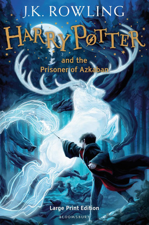 Harry Potter and the Prisoner of Azkaban: Large Print Edition J.K. Rowling 9780747560777