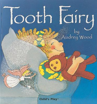 Tooth Fairy Audrey Wood 9780859532938