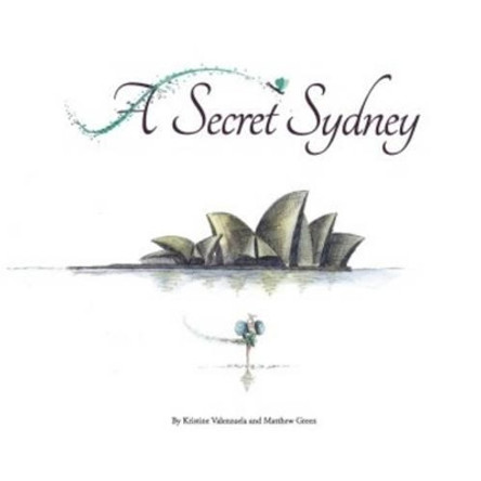 A Secret Sydney Kristine Valenzuela 9780987206169