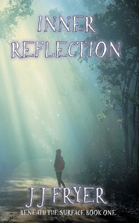 Inner Reflection J J Fryer 9780648293040