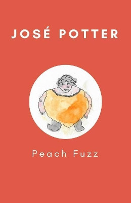 Peach Fuzz by Jose Potter