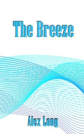 The Breeze by Alex Long