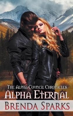 Alpha Eternal by Brenda Sparks