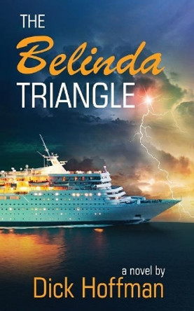 The Belinda Triangle by Dick Hoffman