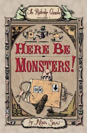 Here Be Monsters! Alan Snow 9780689870477