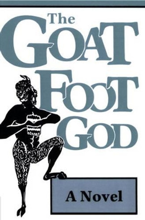 Goat Foot God: A Novel Dion Fortune 9780877285007