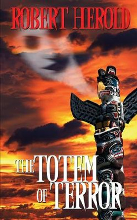 Totem of Terror Robert Herold 9781509241484