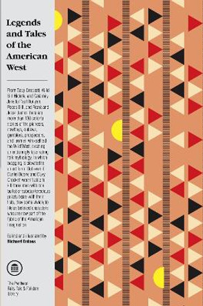 Legends and Tales of the American West Richard Erdoes 9780375702662