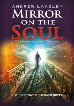 Mirror on the Soul: The First Nathen Turner Novel Andrew Langley 9780955413735