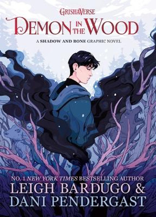 Demon in the Wood: A Shadow and Bone Graphic Novel Leigh Bardugo 9781510111141