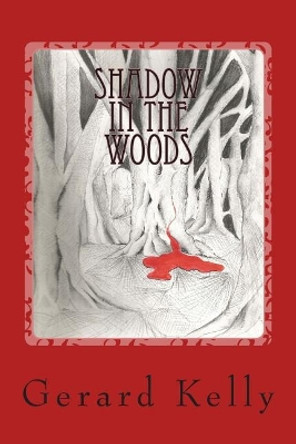 Shadow in the Woods Jean Kelly 9781502508232