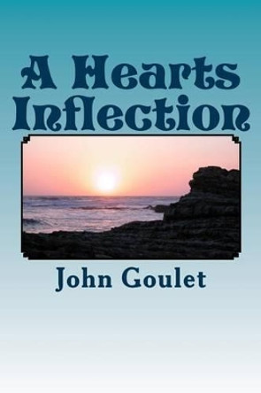 A Hearts Inflection John Norman Goulet 9781515294849