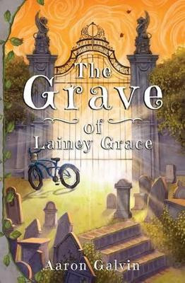 The Grave of Lainey Grace by Aaron Galvin