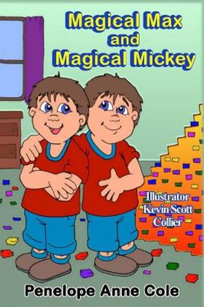 Magical Max and Magical Mickey Penelope Anne Cole 9781517082000