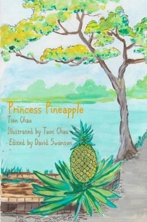 Princess Pineapple Tuoc Chau 9781518620904