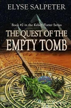 The Quest of the Empty Tomb Elyse Salpeter 9781508442196