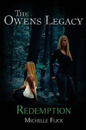 The Owens Legacy: Redemption Michelle Flick 9781522711087