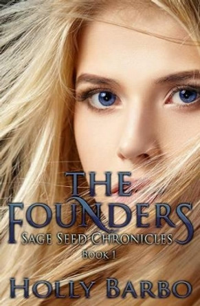 The Founders Holly Barbo 9781530465361