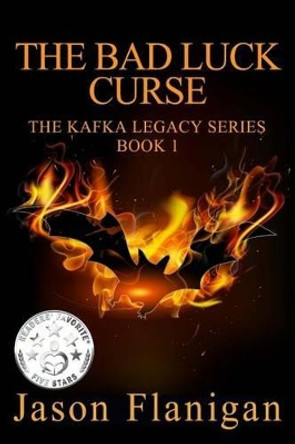 The Bad Luck Curse by Jason Flanigan