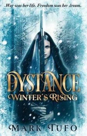 Dystance: Winter's Rising Mark Tufo 9781523322602