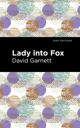 Lady Into Fox David Garnett 9781513282732