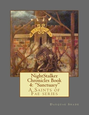 NightStalker Chronicles Book 4 by Darquae Shade