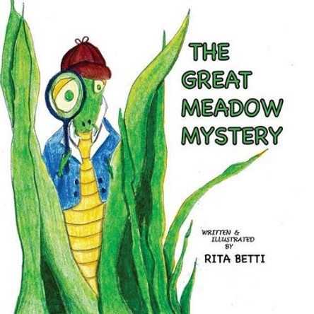 The Great Meadow Mystery Rita L Betti 9781530088195