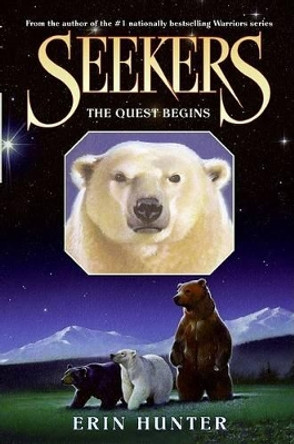 THE Quest Begins, the Seekers Erin Hunter 9780060871222