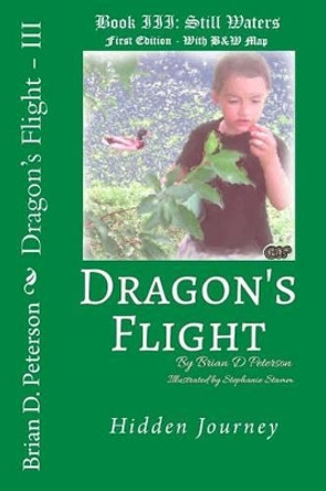 Dragon's Flight - III: Still Waters Stephanie Stamm 9781532713026