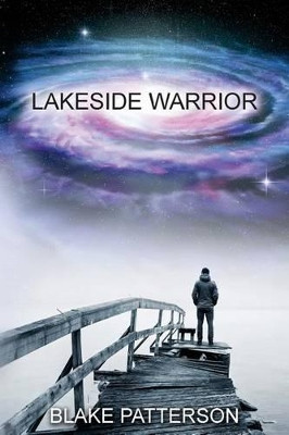 Lakeside Warrior by Blake Patterson