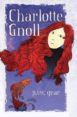 Charlotte Gnoll by Katherine Catmull