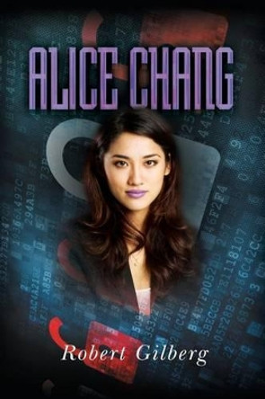 Alice Chang Robert Gilberg 9781534774797