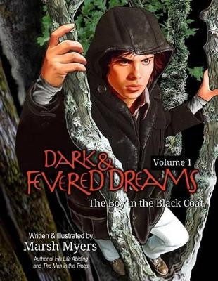 Dark and Fevered Dreams, Volume 1 by Marsh Myers