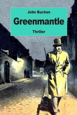 Greenmantle John Buchan 9781539166436