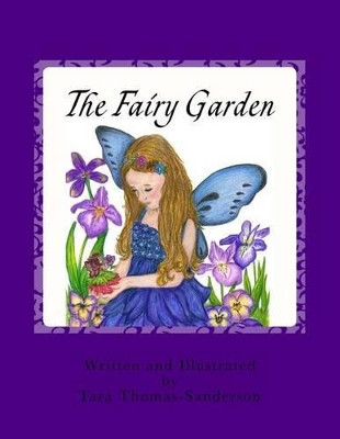 The Fairy Garden by Tara Sanderson