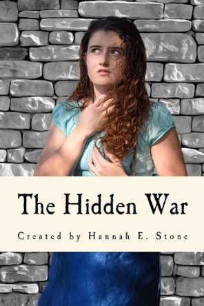 The Hidden War Jess Vinton 9781539643371