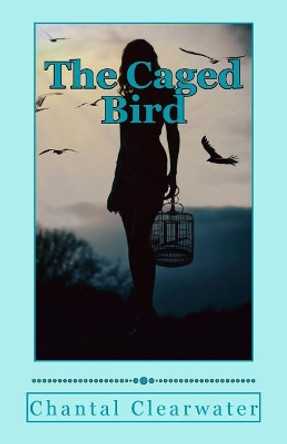 The Caged Bird: A Fairytale for Adults Anny To 9781539647089