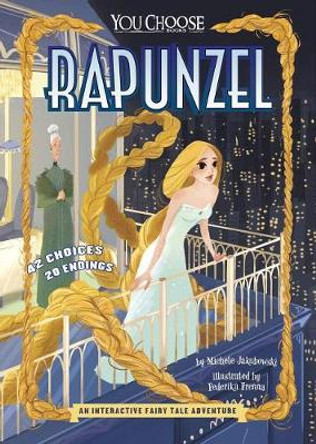 Fractured Fairy Tales: Rapunzel: An Interactive Fairy Tale Adventure Michele Jakubowski 9781515787785