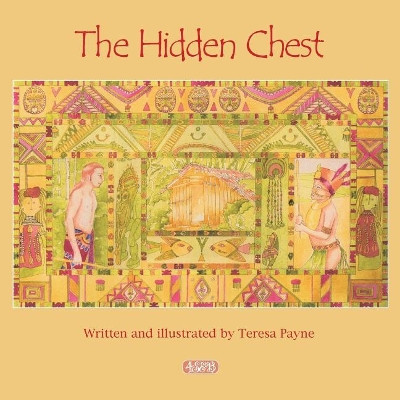 The Hidden Chest by Teresa Payne