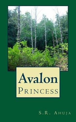 Avalon: Princess S R Ahuja 9781540708984