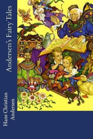 Andersen's Fairy Tales H C Andersen 9781542874854